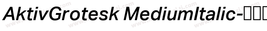AktivGrotesk MediumItalic字体转换